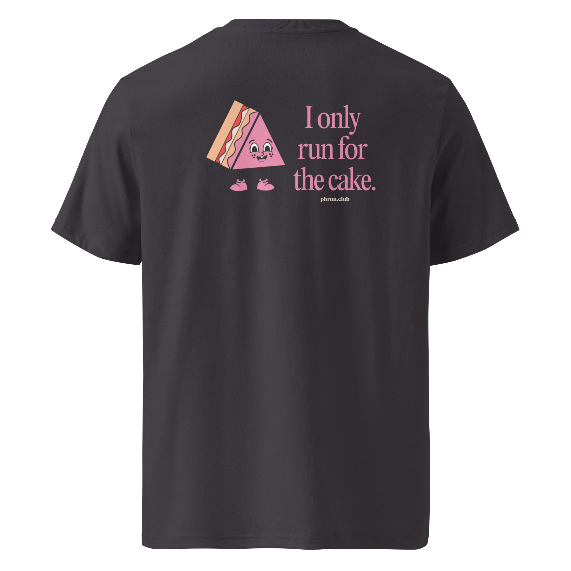 I Only Run For The Cake Graphic Tee